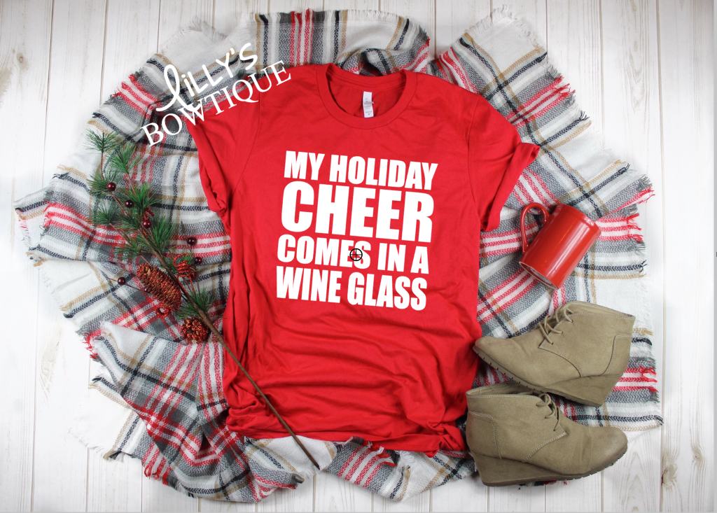 My Holiday Cheer Comes In A Wine Glass