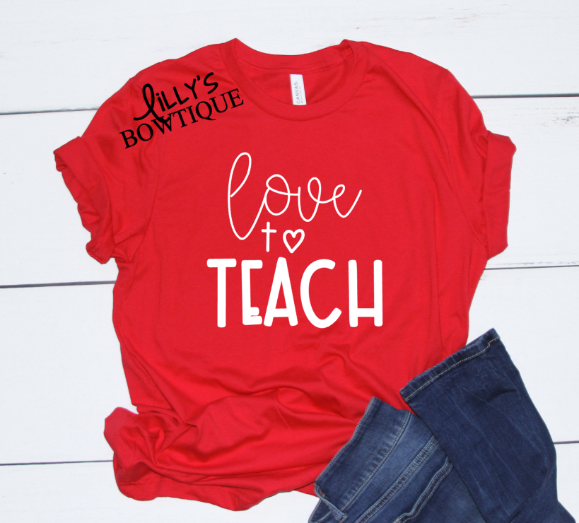 Love To Teach Tee
