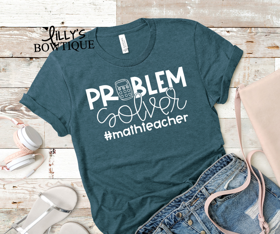 Problem Solver Math Teacher Tee