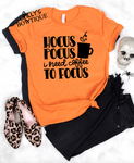 Hocus Pocus I Need Coffee To Focus