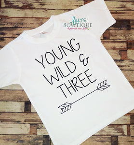 Yound Wild and Three Shirt